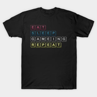 Eat Sleep Gaming Repeat Funny Meme Tee T-Shirt